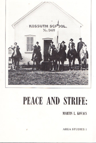 Peace and strife: some facets of the history of an early prairie community