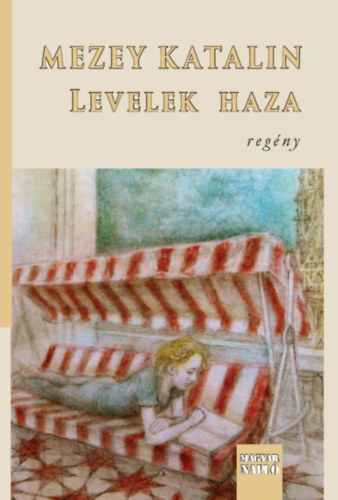 Levelek haza - Regny (illusztrlt kiads, Olh Mtys Lszl sznes, egsz oldalas illusztrciival)
