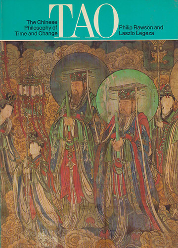 Rawson; Legeza - Tao - the Chinese philosophy of time and change