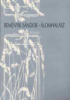 Rem�nyik S�ndor - �lomhal�sz