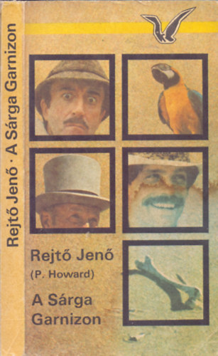 A S�rga Garnizon (�t kisreg�ny) - Rejt� Jen�