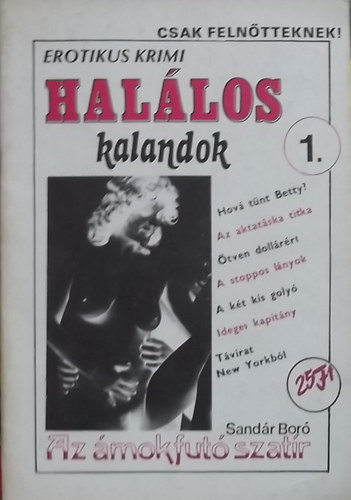 Hallos kalandok 1. - Erotikus krimi 1990/1