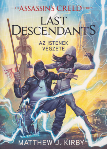 Assassin's Creed - Last Descendants - Az istenek vgzete