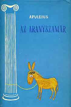 Apuleius - Az aranyszam�r