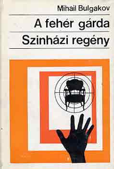 Mihail Bulgakov - A fehr grda-Sznhzi regny