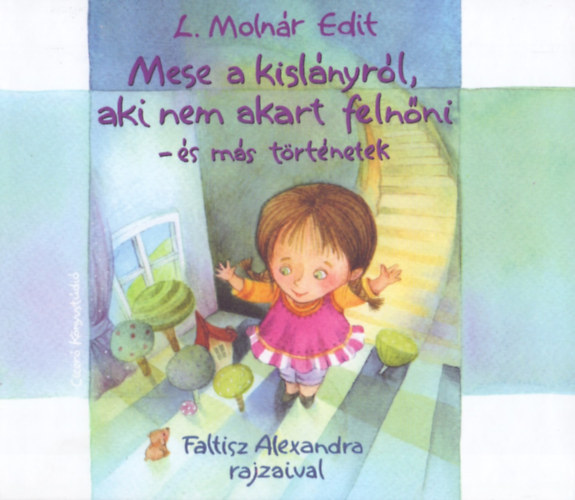 Mese a kislnyrl, aki nem akart felnni
