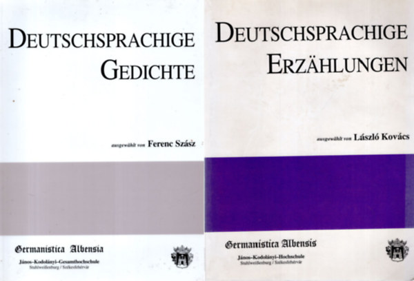 Kovcs Lszl Szsz Ferenc - Deutschsprachige Gedichte + Deutschsprachige Erzhlungen ( 2 ktet )