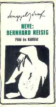 Neve: Bernhard Reisig (Fld s Klfld)