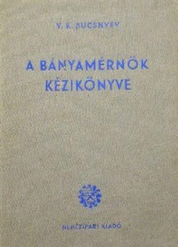 A b�nyam�rn�k k�zik�nyve (N. V. Meljnyikov szerk.)