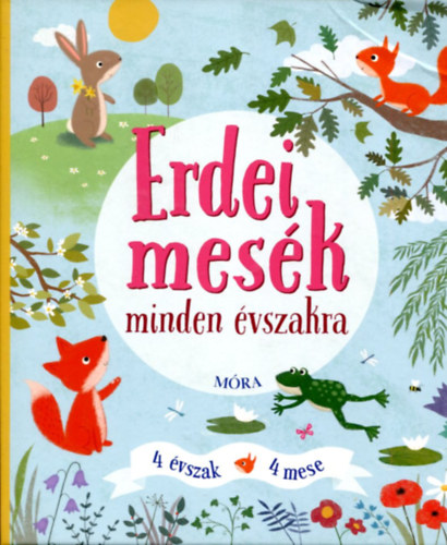 Erdei mesék minden évszakra - 4 évszak - 4 mese