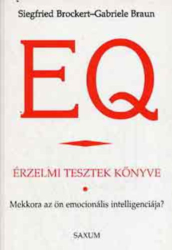 EQ-rzelmi tesztek knyve - Mekkora az n emocionlis intelligencija?