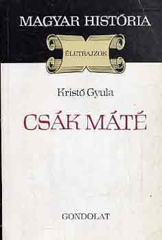 Cs�k M�t� (magyar hist�ria)