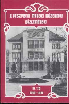 A Veszprm Megyei Mzeumok Kzlemnyei 19-20/1993-94