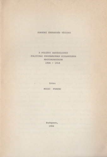 A polgri radikalizmus politikai programjnak kialakulsa Magyarorszgon (1906-1914)