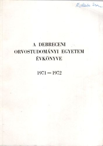 A Debreceni Orvostudom�nyi Egyetem �vk�nyve 1971-1972