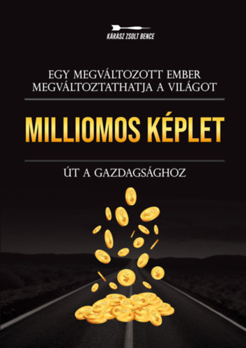 Krsz Zsolt Bence - Milliomos kplet