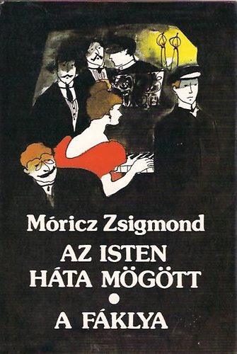 Mricz Zsigmond - Az Isten hta mgtt-A fklya