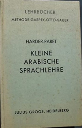 Ernst Harder - Rudi Paret - Kleine arabische Sprachlehre