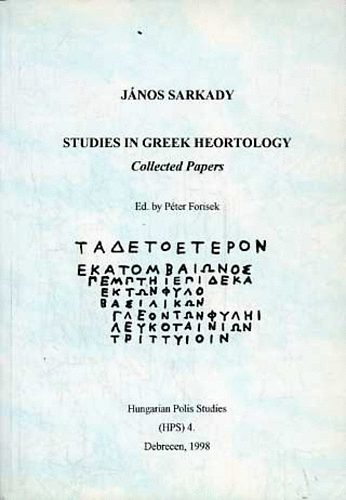 Studies in Greek Heortology: Collected papers (angol-nmet-francia)