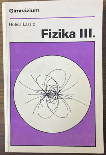 Fizika III. (Gimn�zium III. oszt�ly)