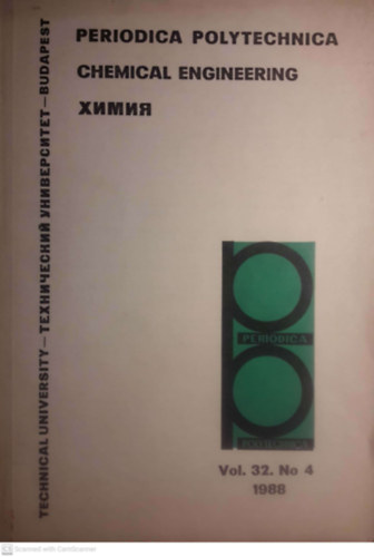 Periodica Polytechnica - Mechanical Engineering CHIMIJA - Vol. 32. No 4 - 1988