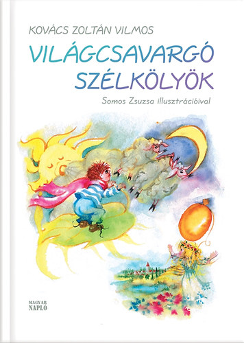 Kovcs Zoltn Vilmos - Vilgcsavarg szlklykk