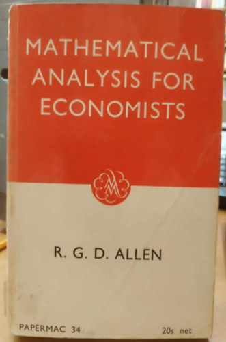 R. G. D. Allen - Mathematical analysis for economists