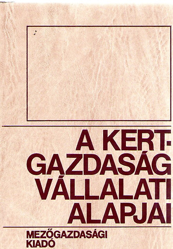 A kertgazdasg vllalati alapjai