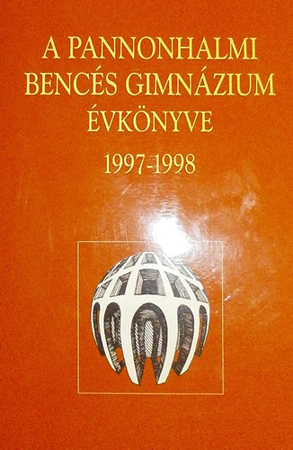 A Pannonhalmi Bencs Gimnzium vknyve 1997-1998
