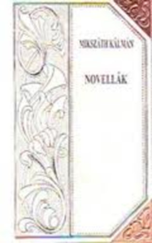 Novellk (Mikszth-sorozat 49.)