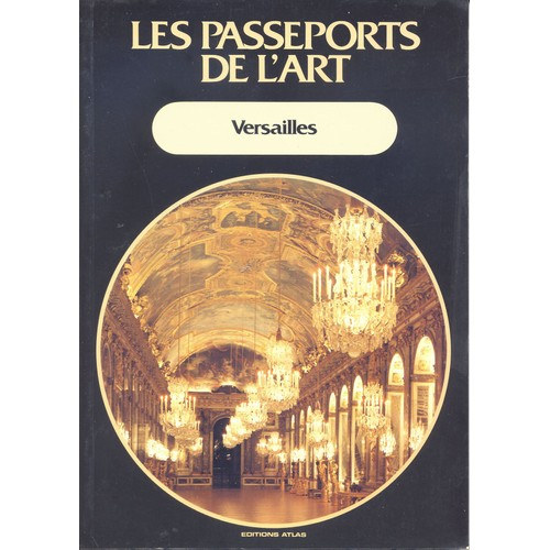 Versailles - Les passeports de l'Art