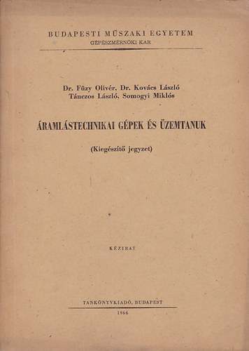 ramlstechnikai gpek s zemtanuk (Kiegszt jegyzet)