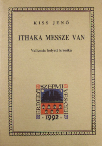 Ithaka messze van (Valloms helyett krnika)