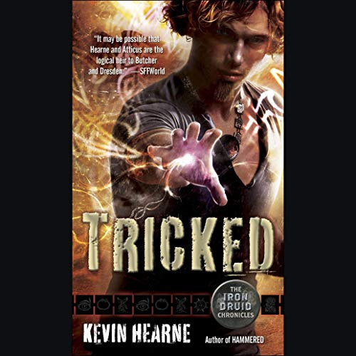 Tricked: The Iron Druid Chronicles, Book 4