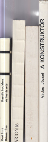 4 db. Kass�k Lajossal kapcsolatos m�: A konstrukt�r + Kass�k 1887-1967 (Magyar Nemzeti Gal�ria) + Arion 16 - Nemzetk�zi K�lt�i Almanach + Kass�k irodalma �s fest�szete