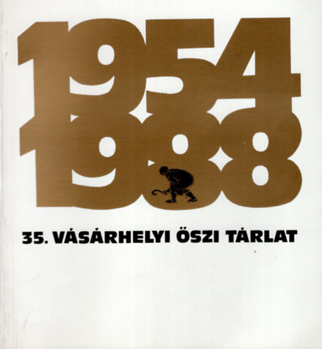 Katona Lszl  (szerk.) - 35. Vsrhelyi szi Trlat Tornyai Jnos Mzeum  Hdmezvsrhely 1988 oktber 9-november 20