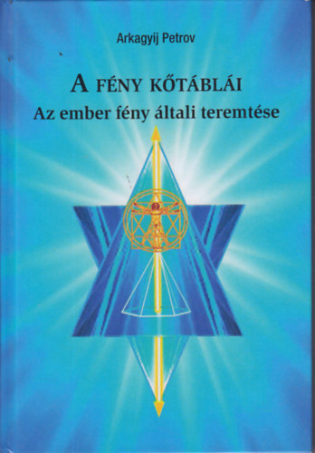 A F�NY K�T�BL�I I-II.- AZ EMBER F�NY �LTALI TEREMT�SE-AZ �R�KK�VAL�S�G KRIST�LYA