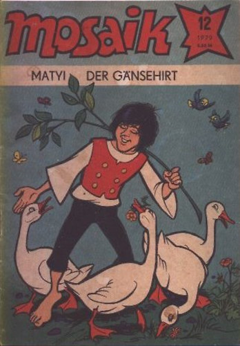 Mosaik 1979/12.- Matyi der Gansehirt