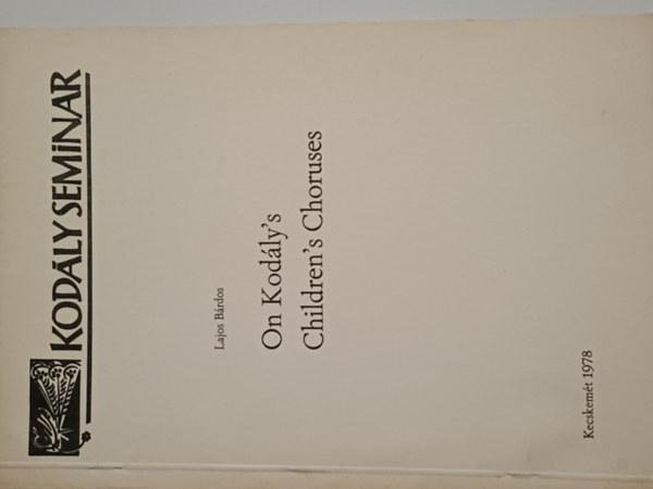 On Kodly's Children's Choruses