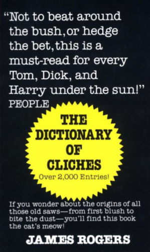 The dictionary of cliches - over 2000 entries