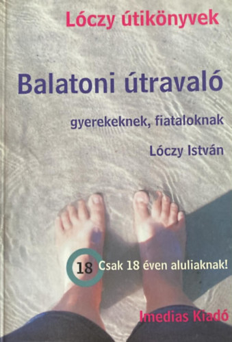 Balatoni �traval� - gyerekeknek, fiataloknak (L�czy �tik�nyvek)