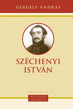 Gergely Andrs - Szchenyi Istvn - Magyarok e