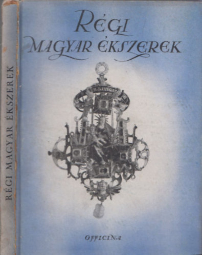 R�gi magyar �kszerek (P. Alcsuti)