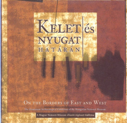 Kelet s nyugat hatrn-On the Borders of East and West
