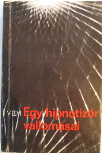 Egy hipnotizr vallomsai