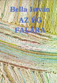 Bella Istvn - Az g falra