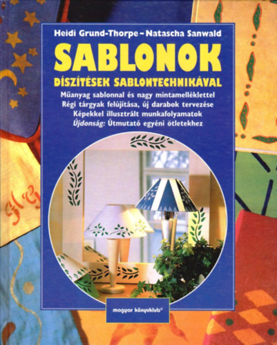 Sablonok - dsztsek sablontechnikval