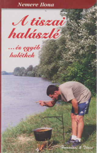 Nemere Ilona - A tiszai halszl ...s egyb haltkek