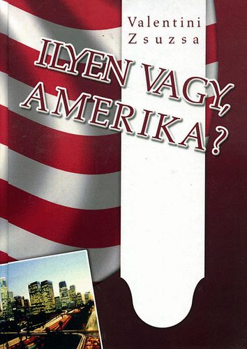 Ilyen vagy, Amerika?