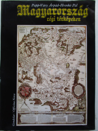 Magyarorsz�g r�gi t�rk�peken